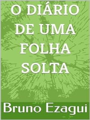 cover image of O DIÁRIO DE UMA FOLHA SOLTA